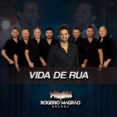 Vida de Rua By Rogério Magrão e Banda's cover