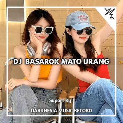 DJ BASAROK MATO URANG BREAKBEAT MINANG's cover