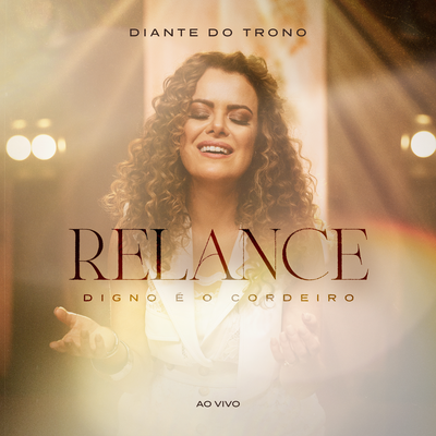 Relance (Digno é o Cordeiro) (Ao Vivo) By Diante do Trono, Ana Paula Valadão's cover