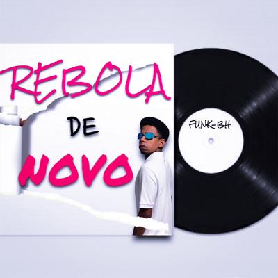 Rebola de novo By MC Pilim's cover