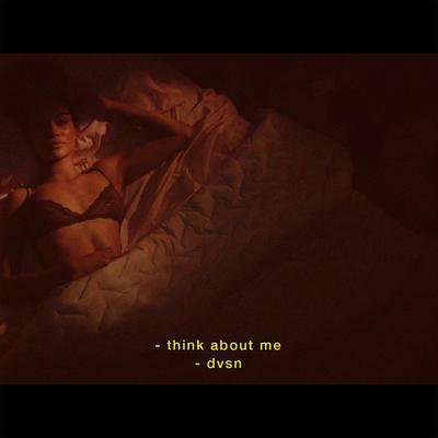 Think About Me By dvsn's cover