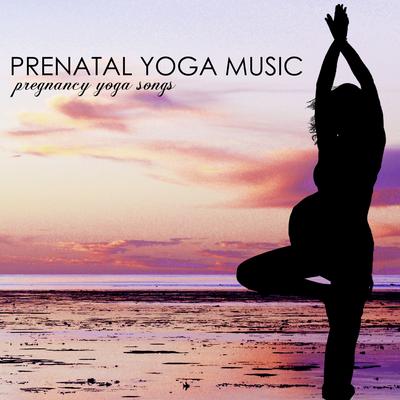 Prenatal Yoga Music: Pregnancy Yoga Songs for Relaxation's cover