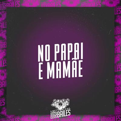 No Papai e Mamãe's cover