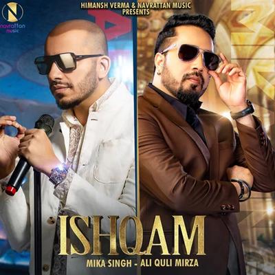 Ishqam By Mika Singh, Ali Quli Mirza's cover