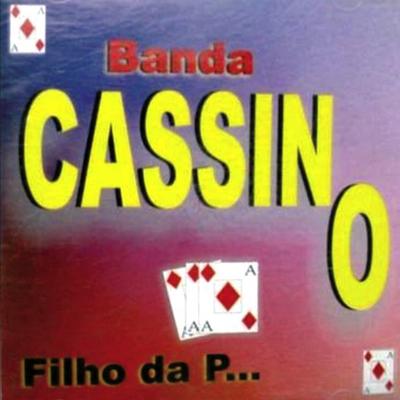 Filho da P... By Banda Cassino's cover