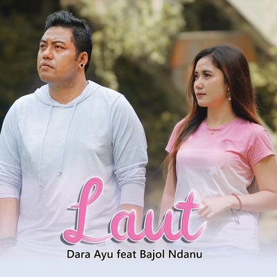 Laut By Dara Ayu, Bajol Ndanu's cover