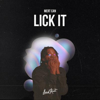 Lick It By Mert Can's cover