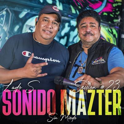 Sonido Mazter: Sin Miedo Session #23's cover