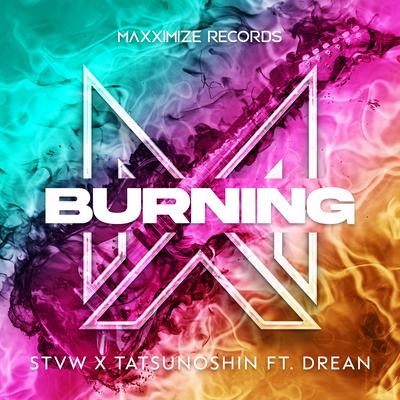 Burning (feat. Drean) By STVW, Tatsunoshin, Drean's cover