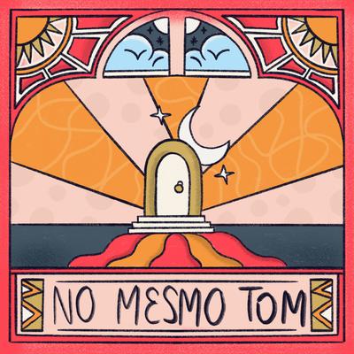 No Mesmo Tom By GUPE's cover