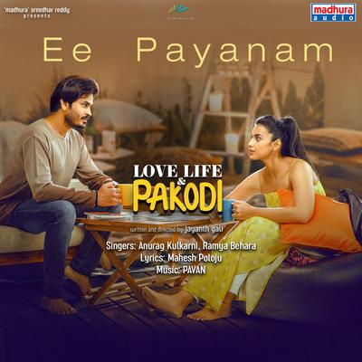 Ee Payanam (From "Love Life and Pakodi")'s cover