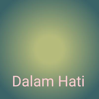 Dalam Hati's cover