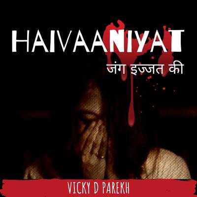 Haivaaniyat (Jung Izzat Ki)'s cover