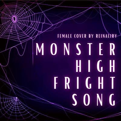 Monster High Fright Song By Reinaeiry's cover