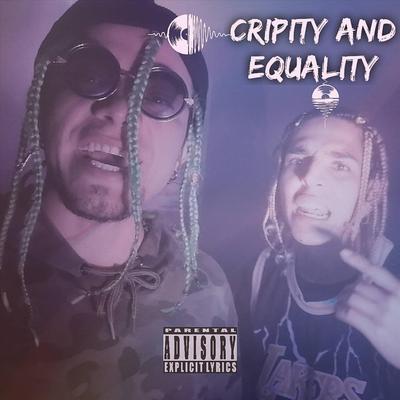 Cripity & Equality (feat. Apoklipsis)'s cover