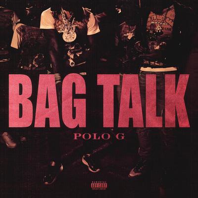 Bag Talk By Polo G's cover