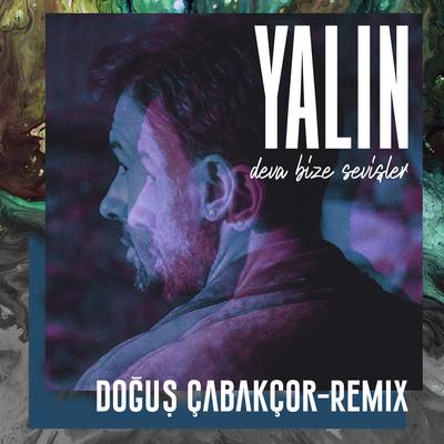 Deva Bize Sevişler (Doğuş Çabakçor Remix)'s cover