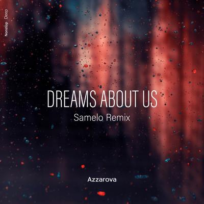 Dreams About Us (Samelo Remix)'s cover