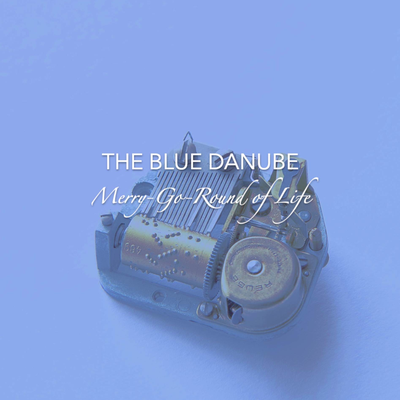 Merry-Go-Round of Life (From “Howl`s Moving Castle”) (Music Box) By The Blue Danube's cover