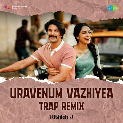Uravenum Vazhiyea - Trap Remix's cover