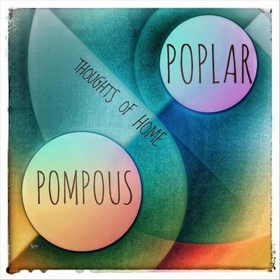 Pompous Poplar's cover