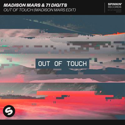 Out Of Touch (Madison Mars Edit) By Madison Mars, 71 Digits's cover