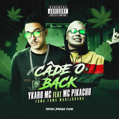 Câde o Beck (Remix) By Ykaro MC, Mc Pikachu's cover