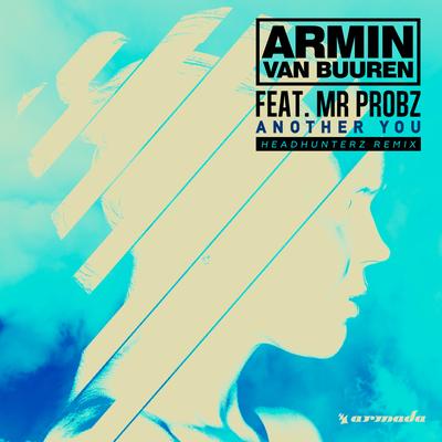 Another You (feat. Mr. Probz) (Headhunterz Remix) By Armin van Buuren, Mr. Probz's cover