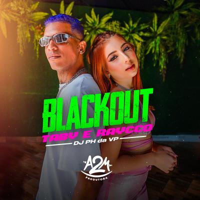 Blackout By Taby, Raycco, Dj Ph Da Vp's cover