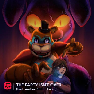 The Party Isn't Over By JT Music, Andrea Storm Kaden's cover