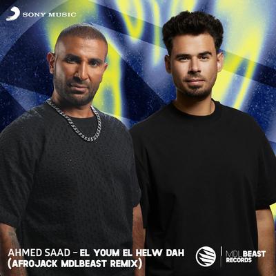 El Youm El Helw Dah (AFROJACK MDLBEAST Remix) By Ahmed Saad, AFROJACK's cover