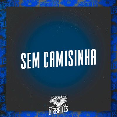 Sem Camisinha's cover