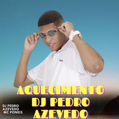 Aquecimento Dj Pedro Azevedo By BM, Dj Pedro Azevedo's cover