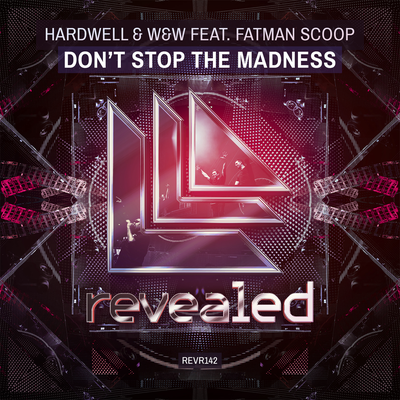 Don't Stop The Madness (Dirtcaps Remix Edit) By Dirtcaps, Hardwell, W&W, Fatman Scoop's cover