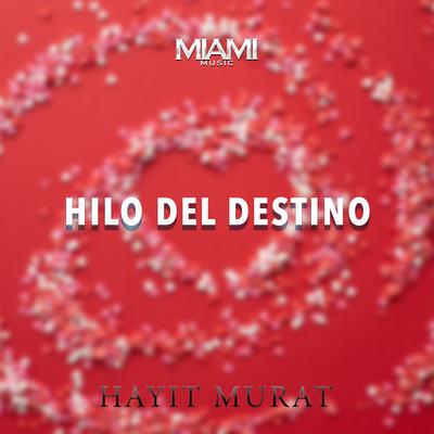 Hilo Del Destino By Hayit Murat's cover