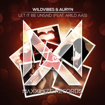 Let It Be Unsaid (feat. Arild Aas) By WildVibes, Auryn, Arild Aas's cover