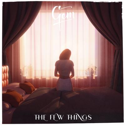 The Few Things By GEM's cover