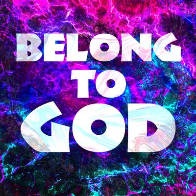 Belong To God's cover