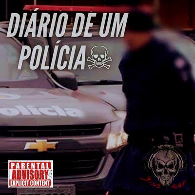 Diário de um Polícia By Stive Rap Policial's cover