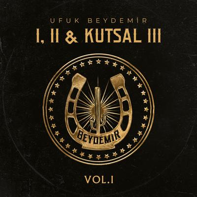 I, II & KUTSAL III (VOL. 1)'s cover