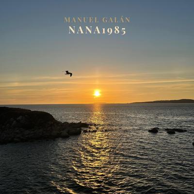 Nana 1985 (Two Guitars Version) By Manuel Galán's cover