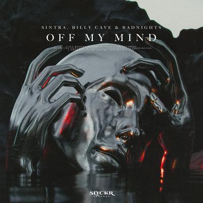 Off My Mind By Sintra, Billy Cave, Badnights's cover