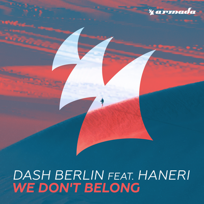 We Don't Belong By Dash Berlin, Haneri's cover