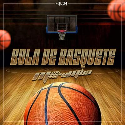 Bola de Basquete By Dennis, Mc Maromba's cover