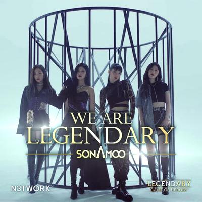 WE ARE LEGENDARY By SONAMOO's cover