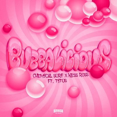 Bubbalicious By Chemical Surf, Kess Ross, Titus's cover