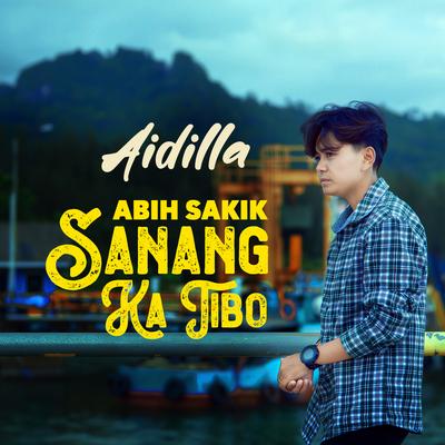 Abih Sakik Sanang Ka Tibo's cover