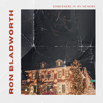 Somewhere In My Memory By Ron Bladworth's cover