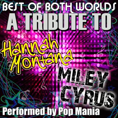 Best Of Both Worlds - A Tribute To Hanna Montana / Miley Cyrus's cover