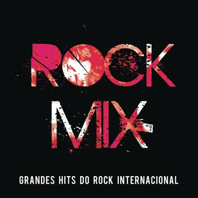 Rock Mix - Grandes Hits do Rock Internacional's cover